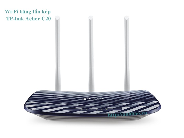 Bộ phát Wi-Fi không dây TP-Link Archer C20 băng tần kép